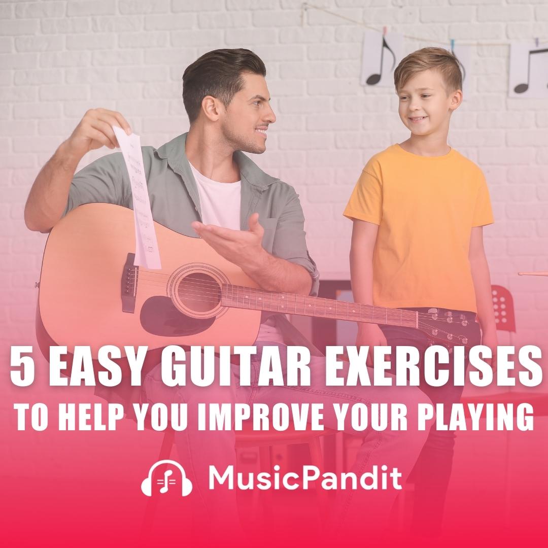 Everyday Guitar Exercises You Can do to Improve Your Playing