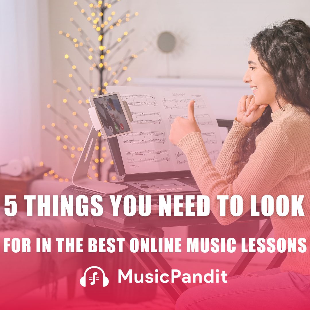 5 Things That You Need to Look in the Best Online Music Lessons