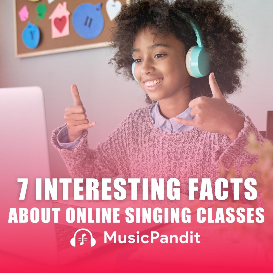 7 Interesting Facts About Online Singing Classes