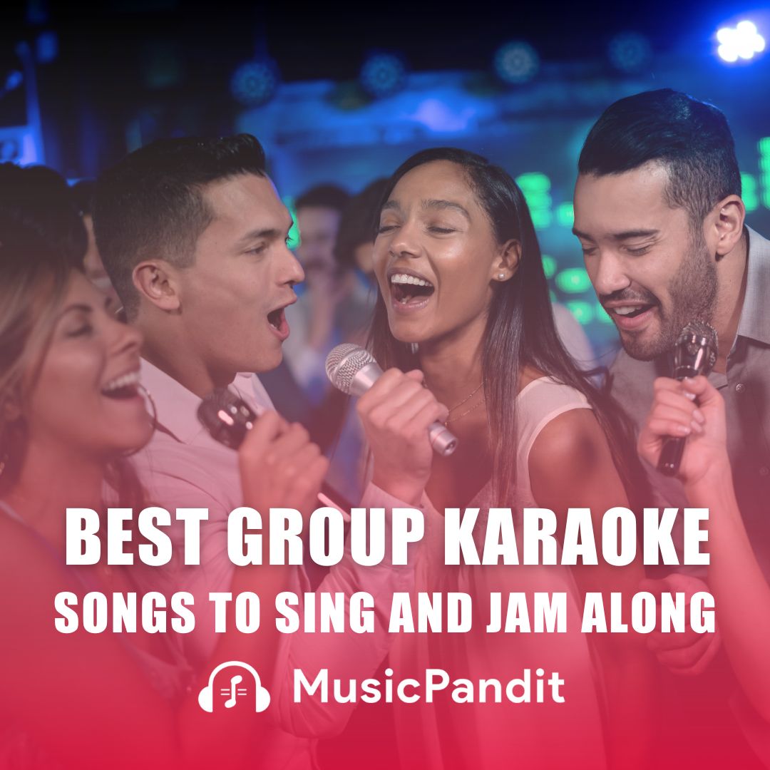 Best Karaoke Songs To Sing In A Group 