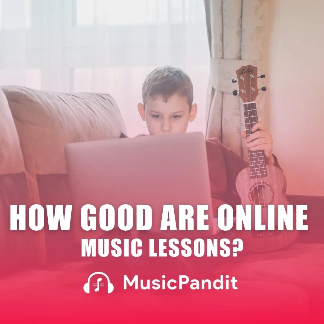 How Good are Online Music Lessons