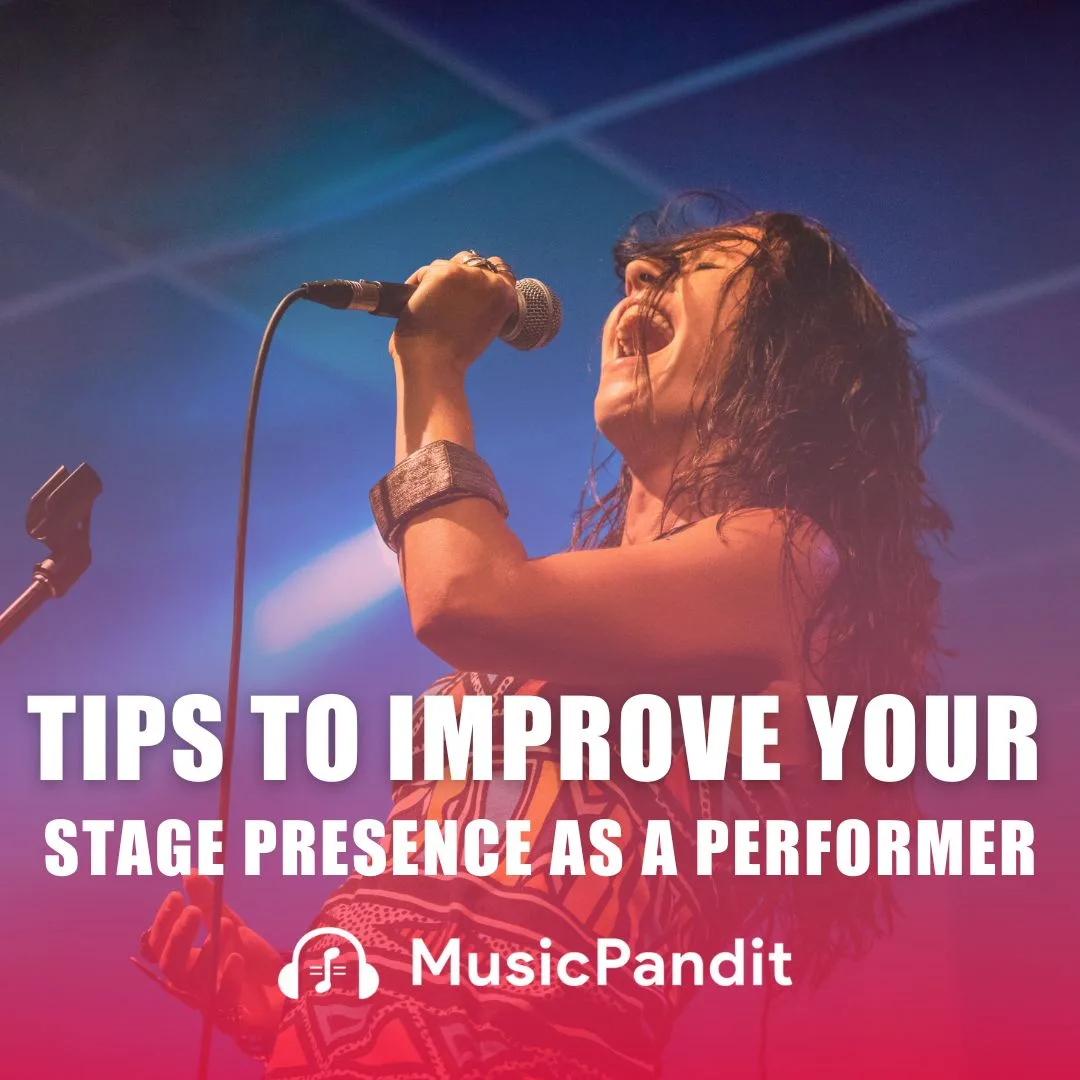 How to Improve Your Stage Presence as a Performer?