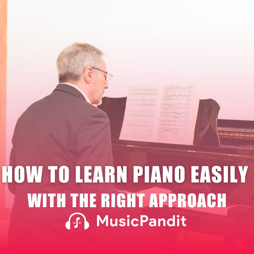 best-way-to-learn-piano-easily-the-right-approach