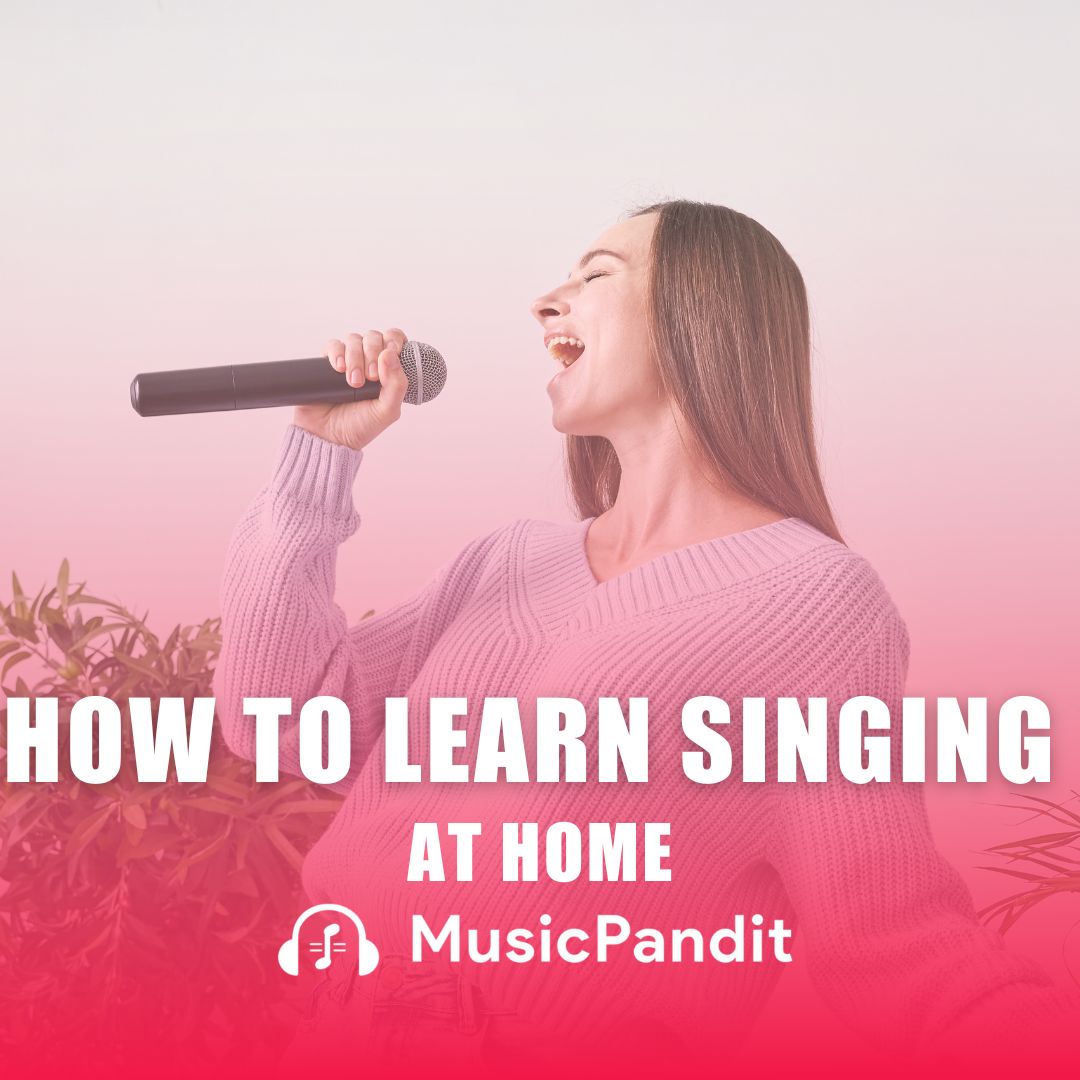 How To learn Singing at Home