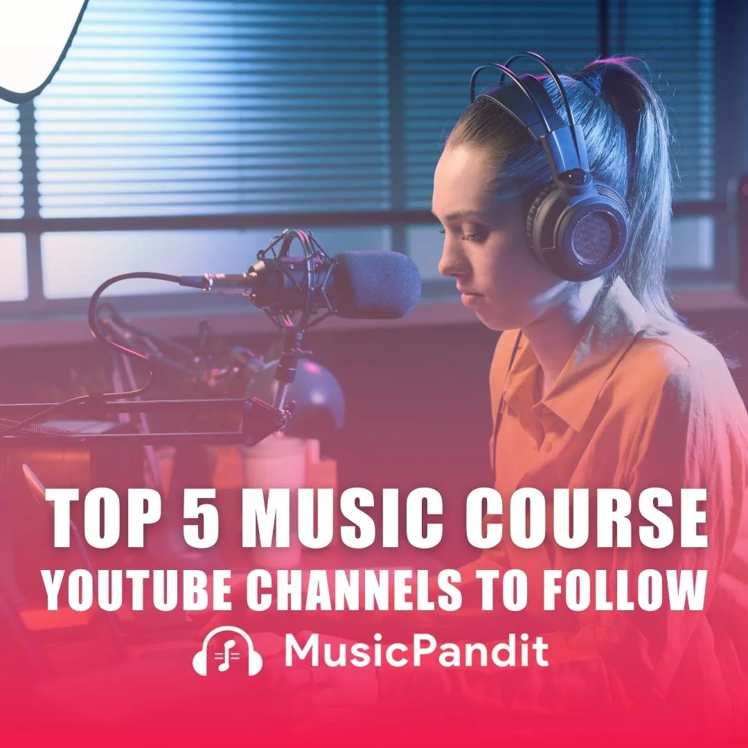 Top 5 Music Course YouTube Channel You Should Follow