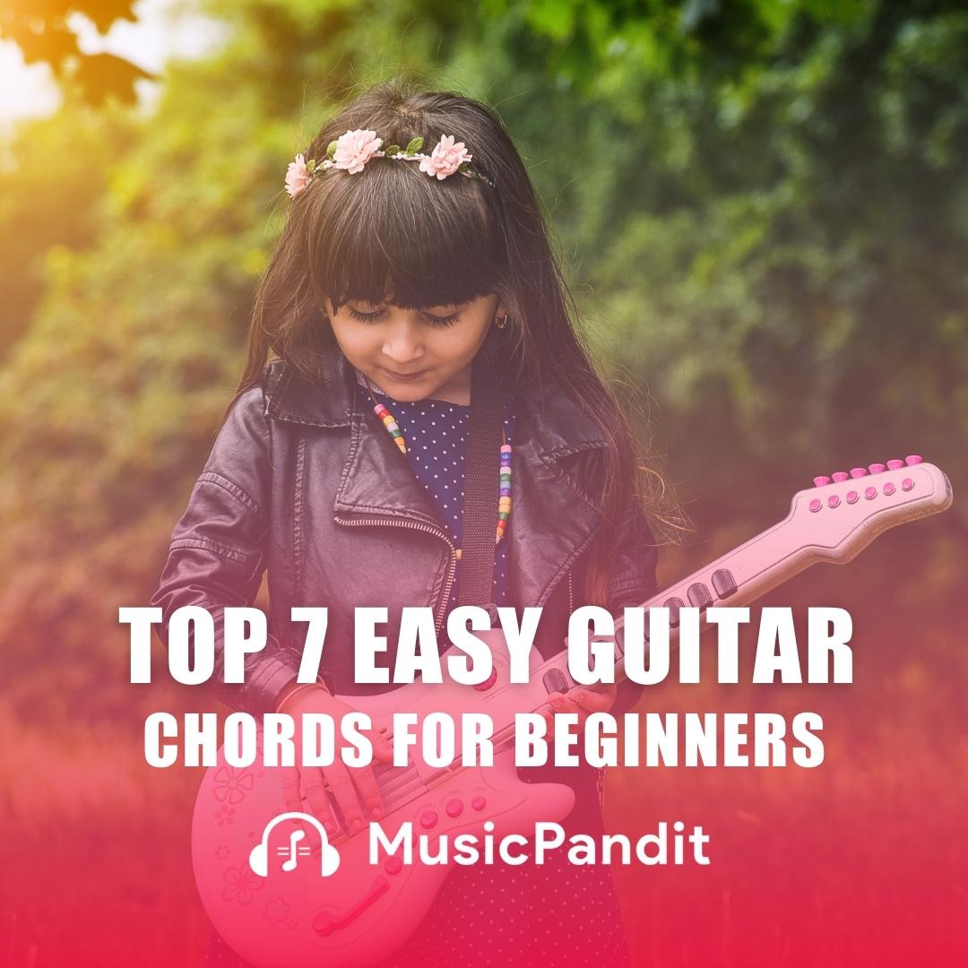 top-7-easy-guitar-chords-for-beginners-must-learn-these