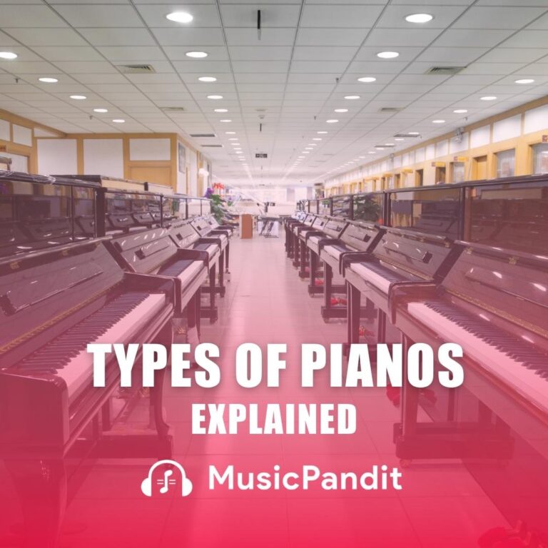 Types of Pianos Explained