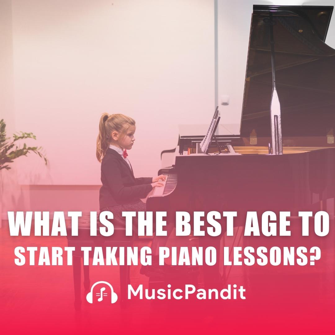 What is the Best age to Start Taking Piano Lessons?