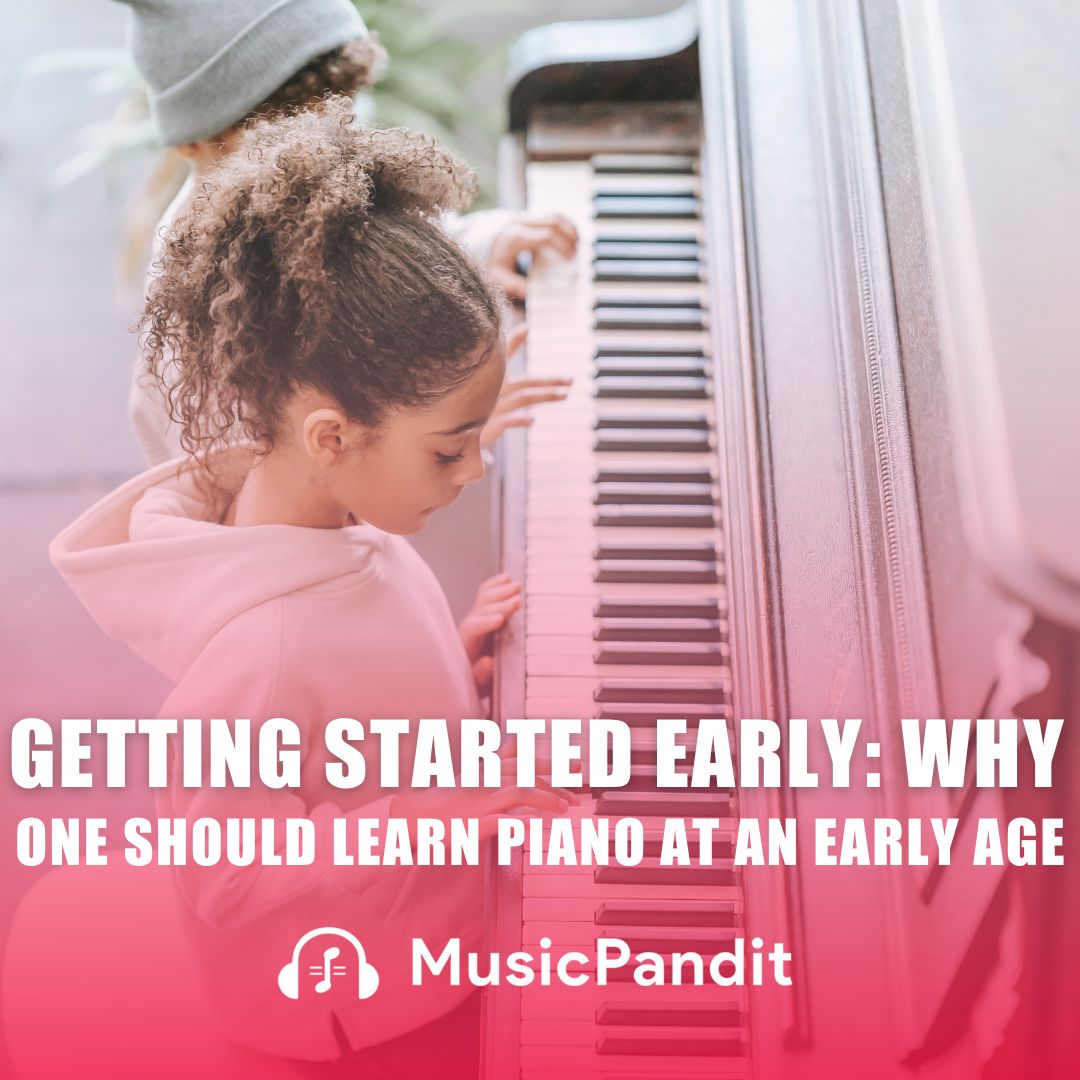 Why One Should Learn Piano at an Early Age