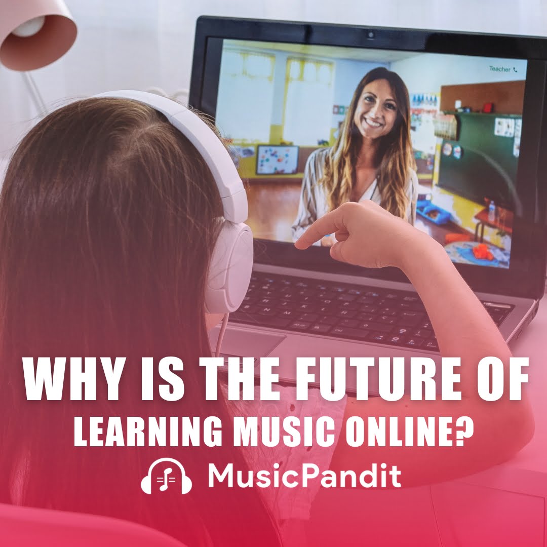 Why is the Future of Learning Music Online