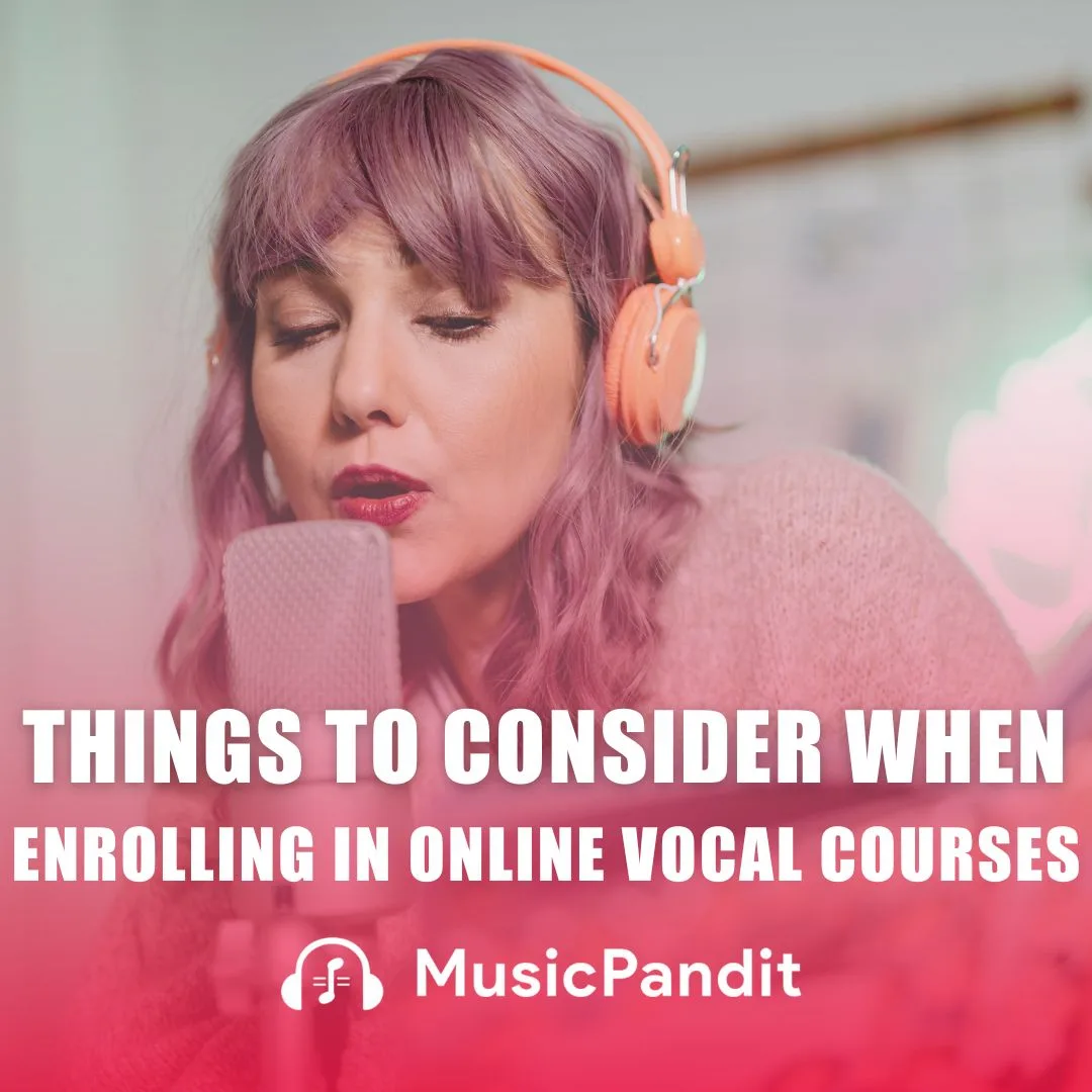 Things To Consider When Enrolling In Online Vocal Courses