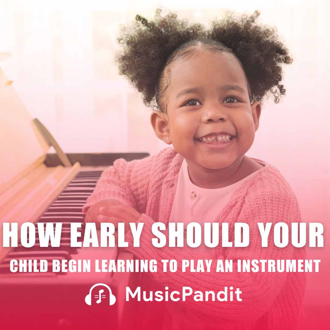 How Early Should Your Children Begin Learning to Play an Instrument