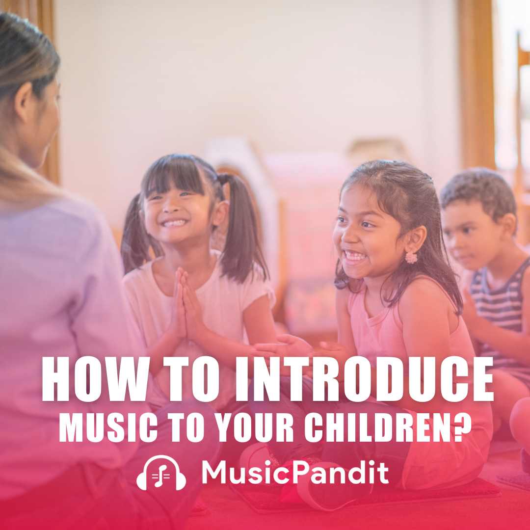 How to Introduce Music to Your Children