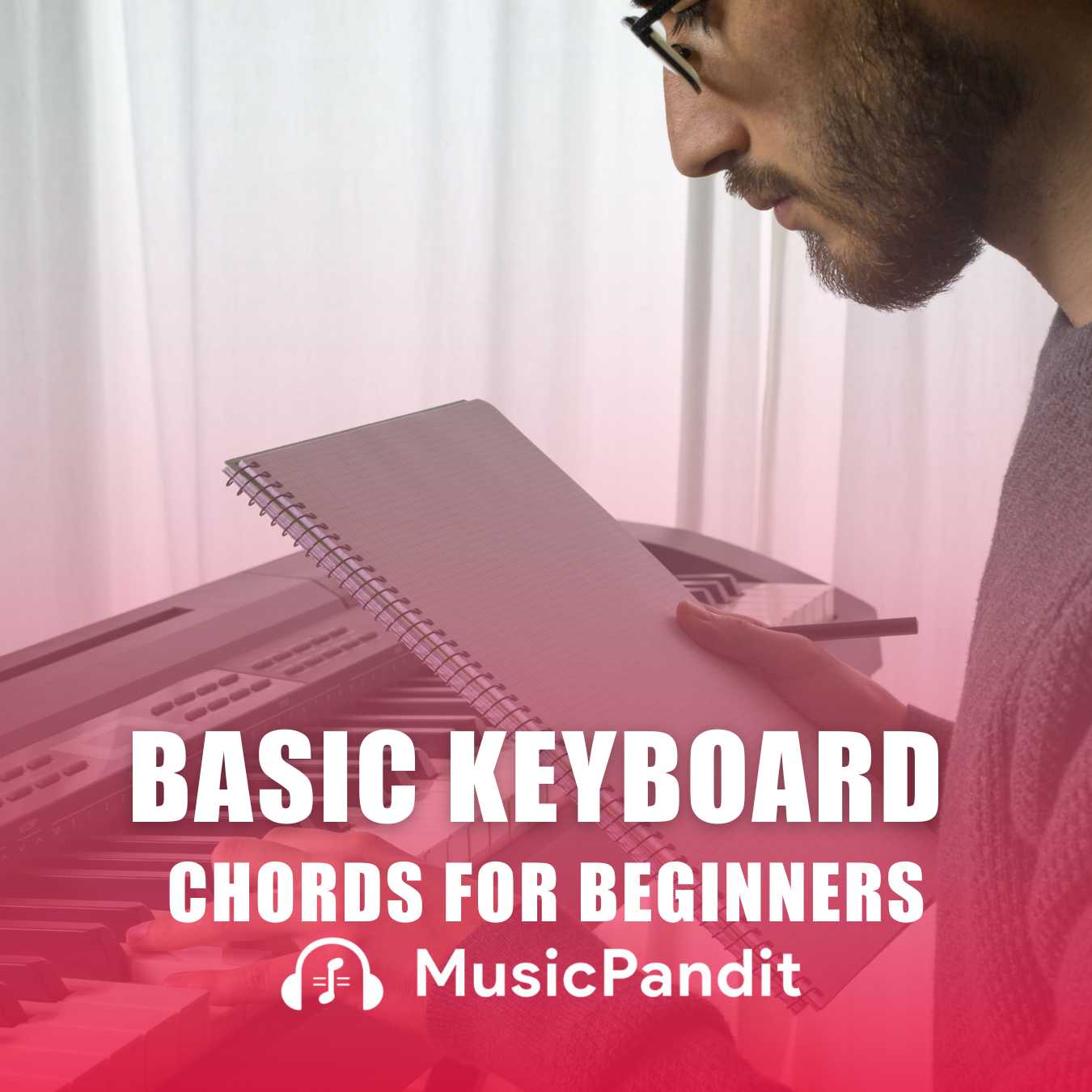 Basic Keyboard Chords for Beginners