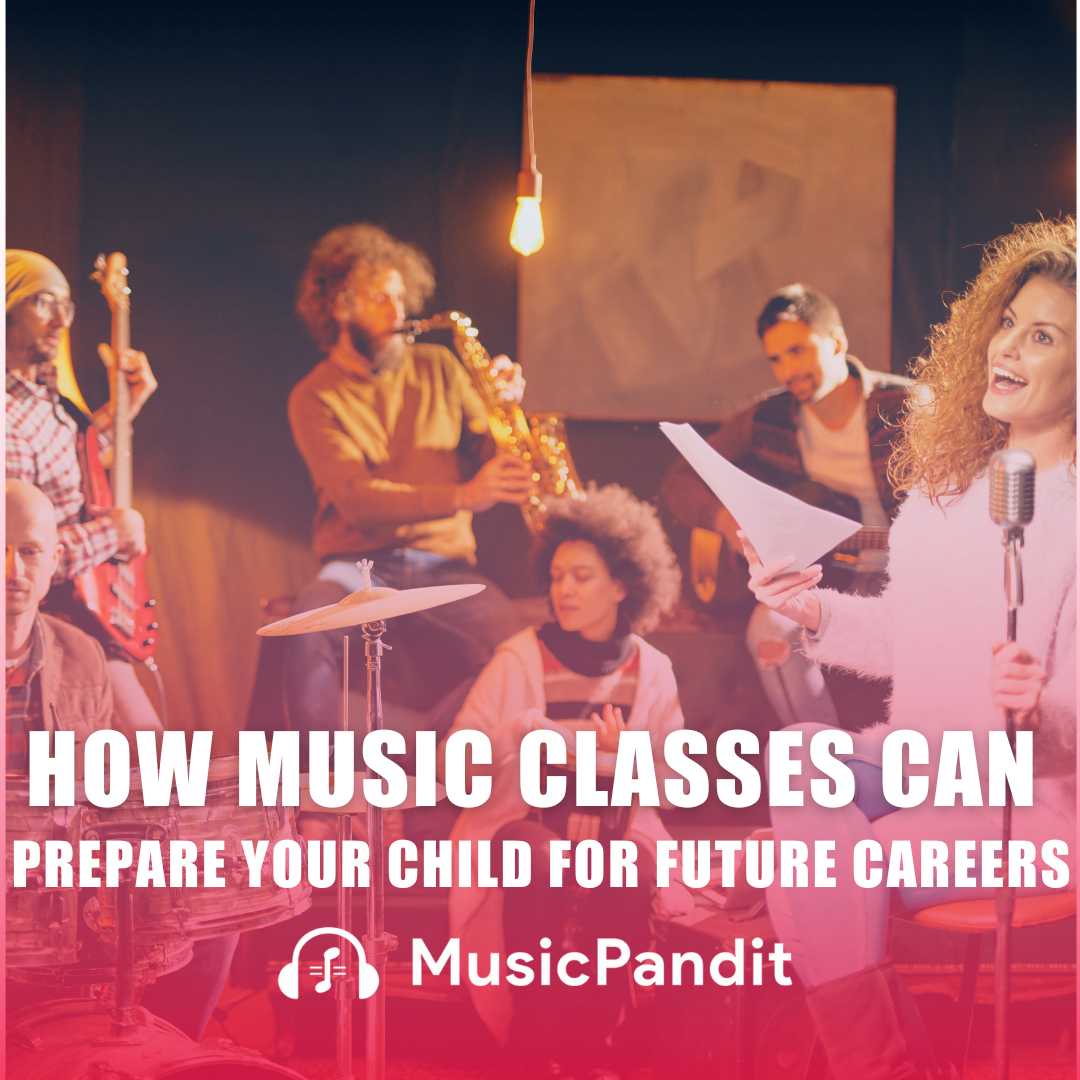 How Music Classes Can Prepare Your Child for Future Careers