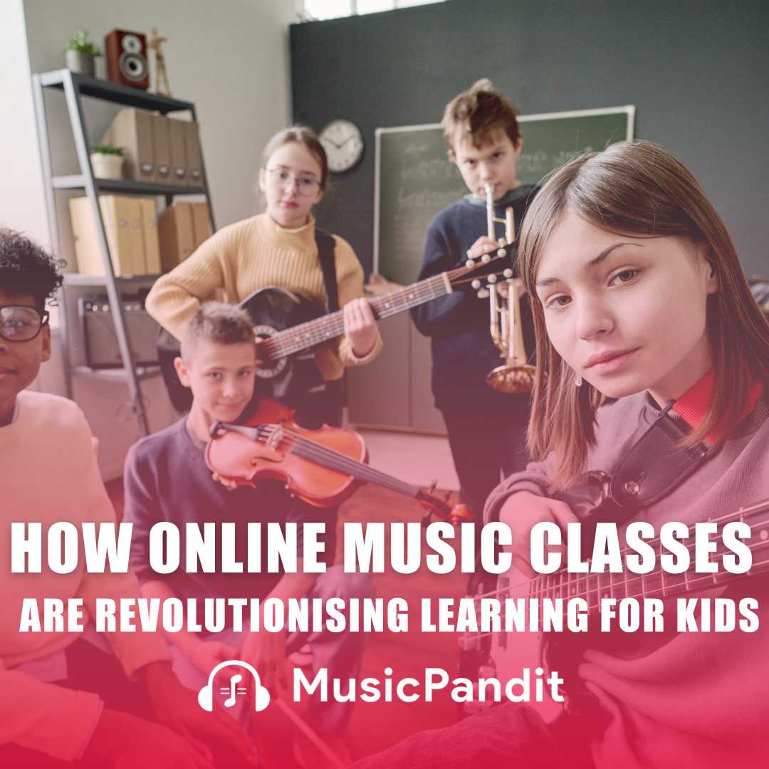 How Online Music Classes Are Revolutionising Learning for Kids