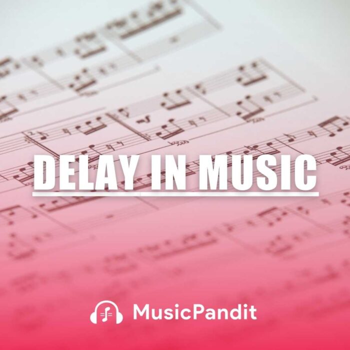 Delay in Music