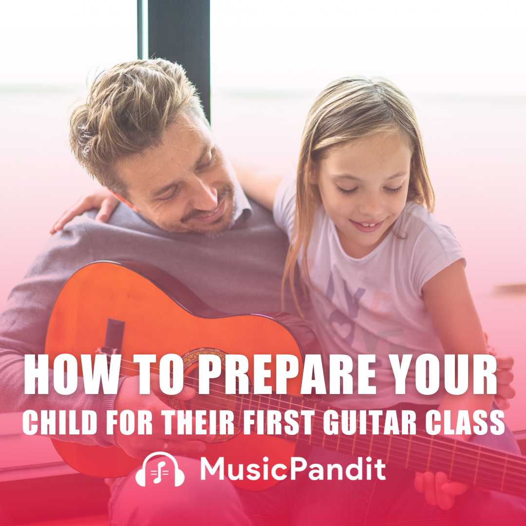 How to Prepare Your Child for Their First Guitar Class