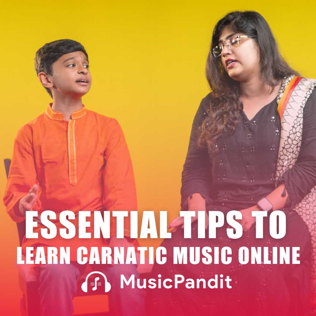 Essential Tips to Learn Carnatic Music Online