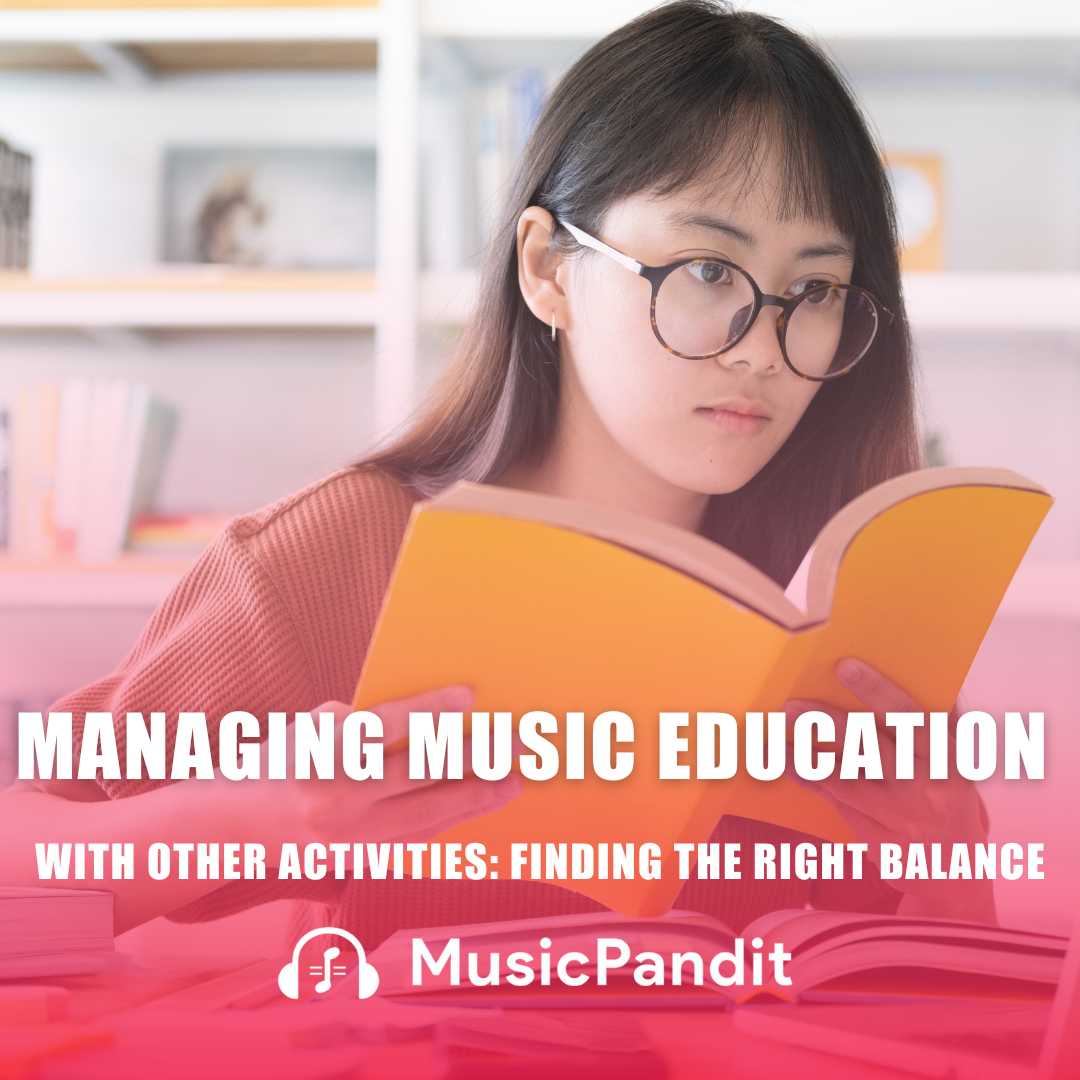 Managing Music Education with Other Activities Finding the Right Balance